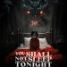 فيلم الرعب والإثارة You Shall Not Sleep Tonight في دور العرض المصرية